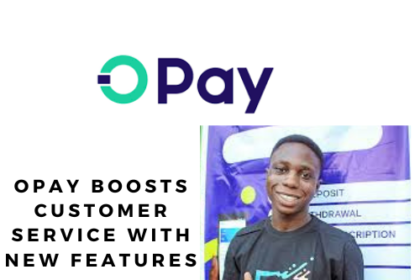 OPay improves Customer Service Experience with innovative solutions